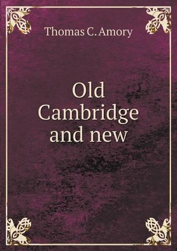 Old Cambridge and new