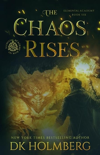 The Chaos Rises: An Elemental Warrior Series(6 Elemental Academy)
