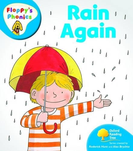 Oxford Reading Tree: Level 2A: Floppy's Phonics: Rain Again: (Oxford Reading Tree)