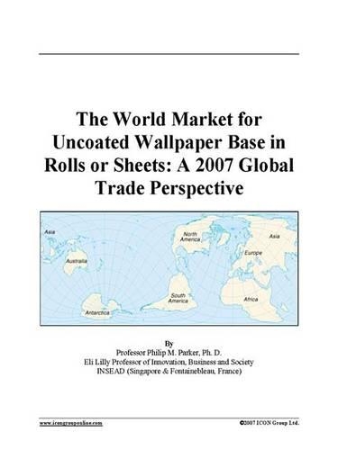 The World Market for Uncoated Wallpaper Base in Rolls or Sheets