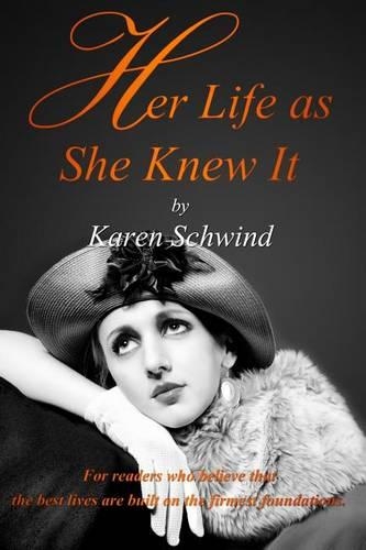Her Life as She Knew It: (English)