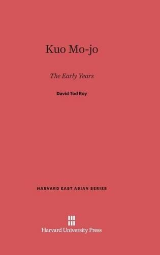 Kuo Mo-Jo: The Early Years