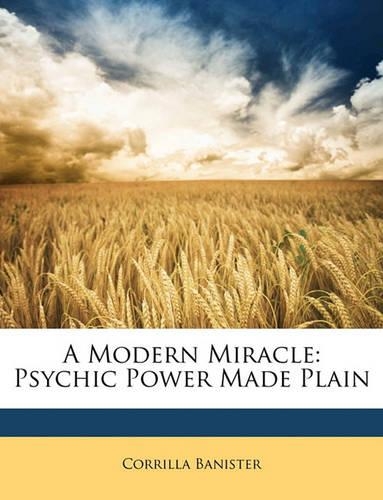 A Modern Miracle