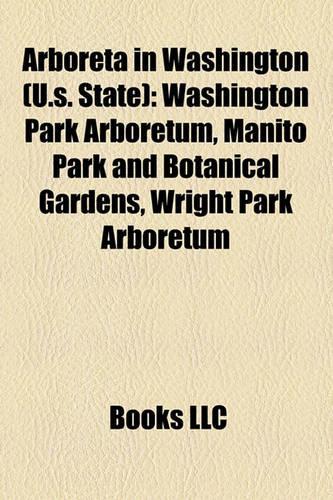 Arboreta in Washington (U.S. State)