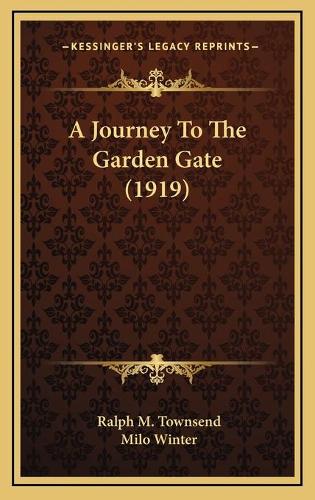 A Journey To The Garden Gate (1919)