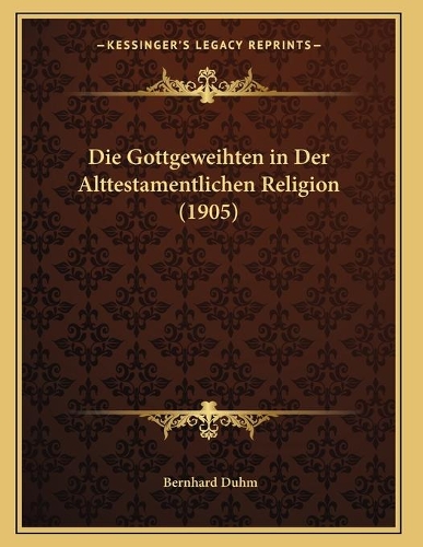 Die Gottgeweihten in Der Alttestamentlichen Religion (1905)