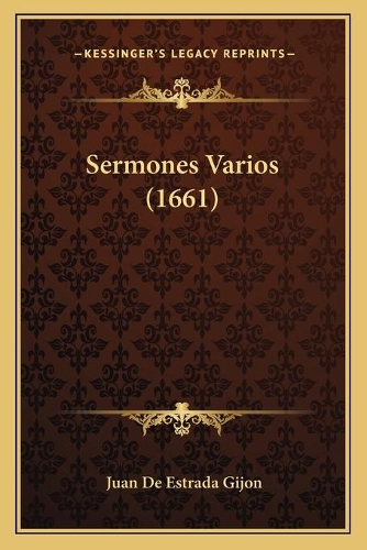 Sermones Varios (1661): (Spanish)