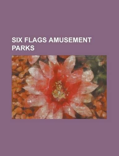 Six Flags Amusement Parks