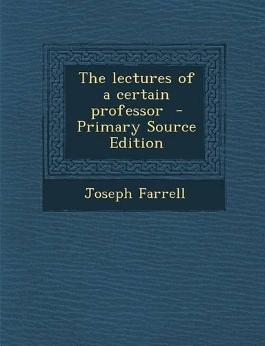 The Lectures of a Certain Professor