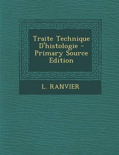Traite Technique D'Histologie