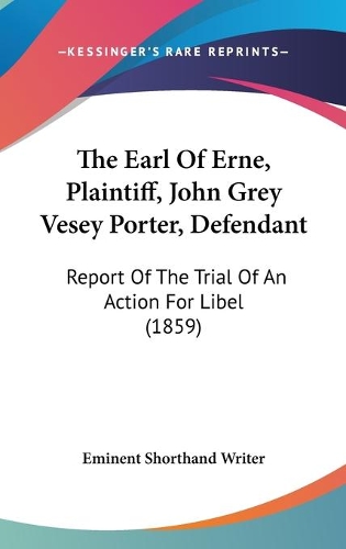 The Earl Of Erne, Plaintiff, John Grey Vesey Porter, Defendant