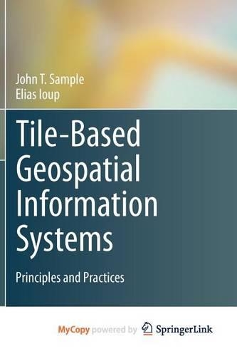 Tile-Based Geospatial Information Systems