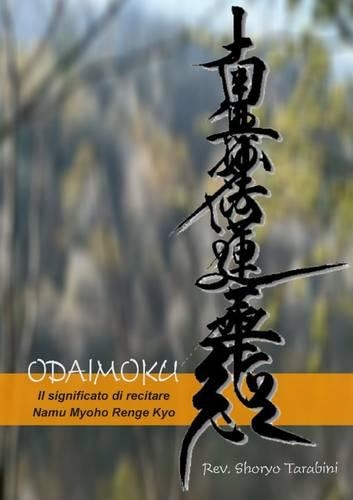 ODAIMOKU Il Significato Di Recitare Namu Myoho Renge Kyo