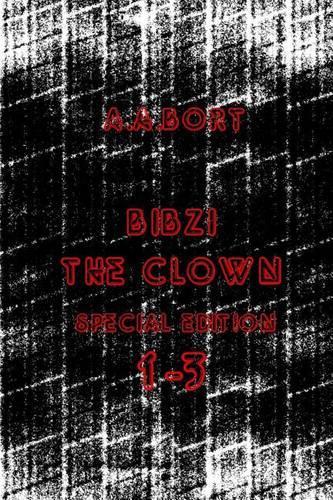 Bibzi the Clown 1-3 Special Edition