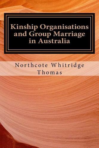 Kinship Organisations and Group Marriage in Australia