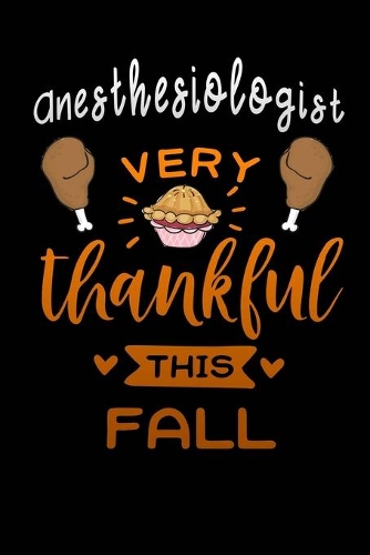 Anesthesiologist very thankful this fall