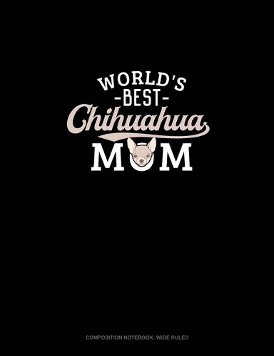 World's Best Chihuahua Mom