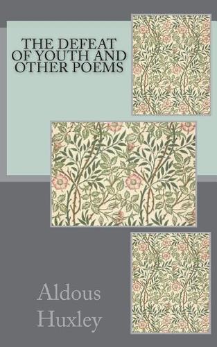 The Defeat of Youth and Other Poems