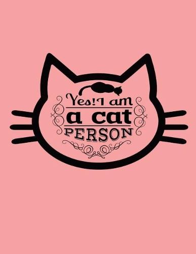 Yes! I Am a Cat Person: Quad Ruled 5 X 5 (0.20") Graphing Paper - Animal Rights Notebook Composition Book for Math Science Bookkeeping Budgeting for Students Teachers Women