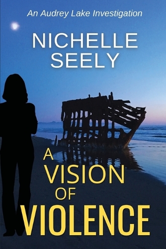 A Vision of Violence: (2 Audrey Lake Investigations)