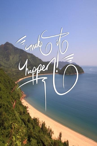 Make it Happen: 6x9 Inch Lined Journal/Notebook designed to remind you to make it happen! - Turn your dreams into reality!! - Blissful, Bay, Nature, Landscape, Call