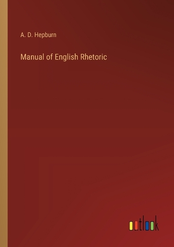 Manual of English Rhetoric