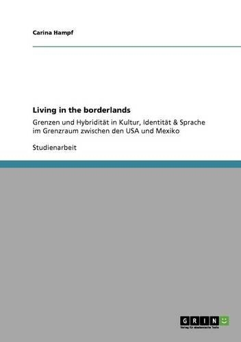 Living in the Borderlands: (German)