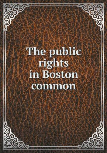 The public rights in Boston common