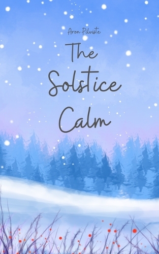 The Solstice Calm