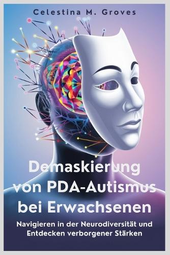 Demaskierung von PDA-Autismus bei Erwachsenen