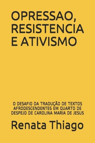 Opressao, Resistencia E Ativismo