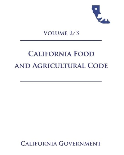 California Food and Agricultural Code [FAC] 2021 Volume 2/3