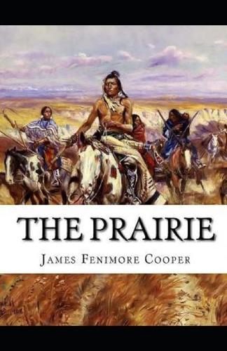 The Prairie Illustrated