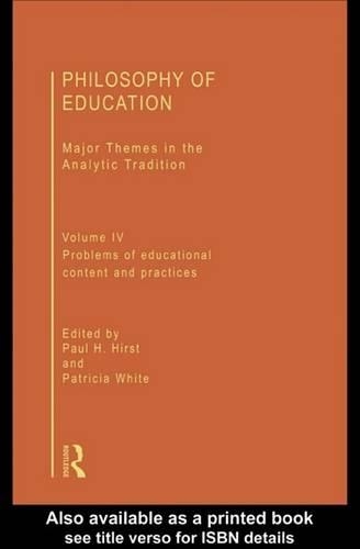 The Philosophy of Education: Major Themes in the Analytic Tradition