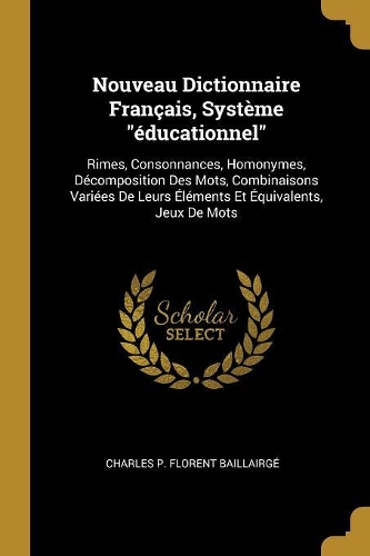 Nouveau Dictionnaire Français, Système éducationnel