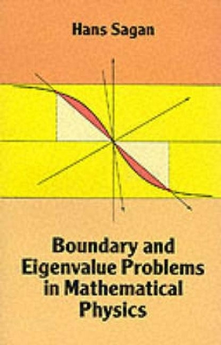 Boundary and Eigenvalue Problems in Mathematical Physics: (Dover Books on Physics)