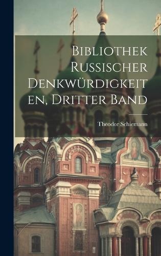Bibliothek Russischer Denkwürdigkeiten, Dritter Band