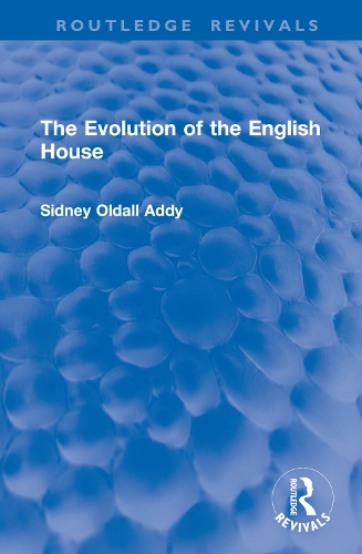 The Evolution of the English House