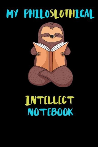 My Philoslothical Intellect Notebook