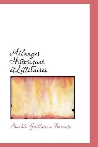 M Langes Historiques Etlitt Raires: (English)