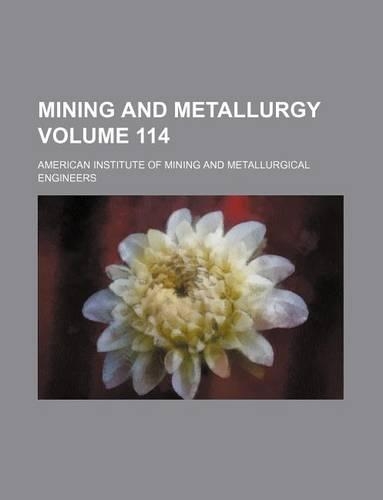 Mining and Metallurgy Volume 114