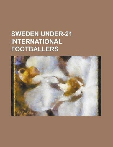 Sweden Under-21 International Footballers