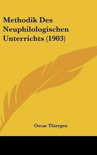 Methodik Des Neuphilologischen Unterrichts (1903)