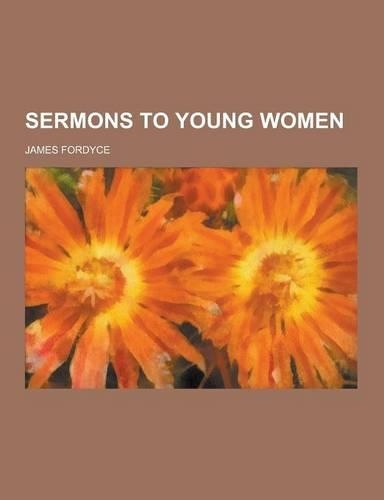Sermons to Young Women: (English)