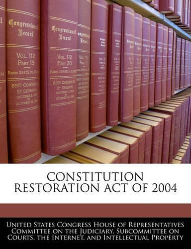 Constitution Restoration Act of 2004