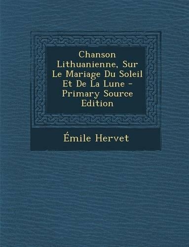 Chanson Lithuanienne, Sur Le Mariage Du Soleil Et de La Lune