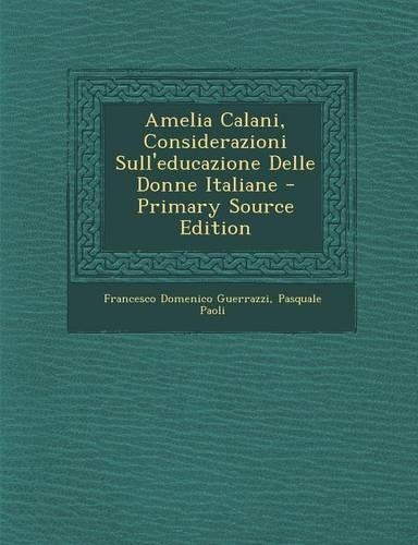 Amelia Calani, Considerazioni Sull'educazione Delle Donne Italiane