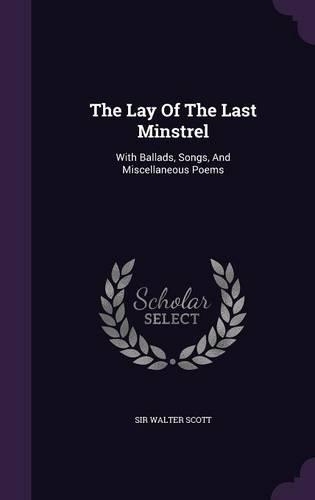 The Lay Of The Last Minstrel