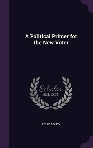 Political Primer for the New Voter
