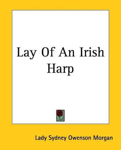 Lay Of An Irish Harp: (English)